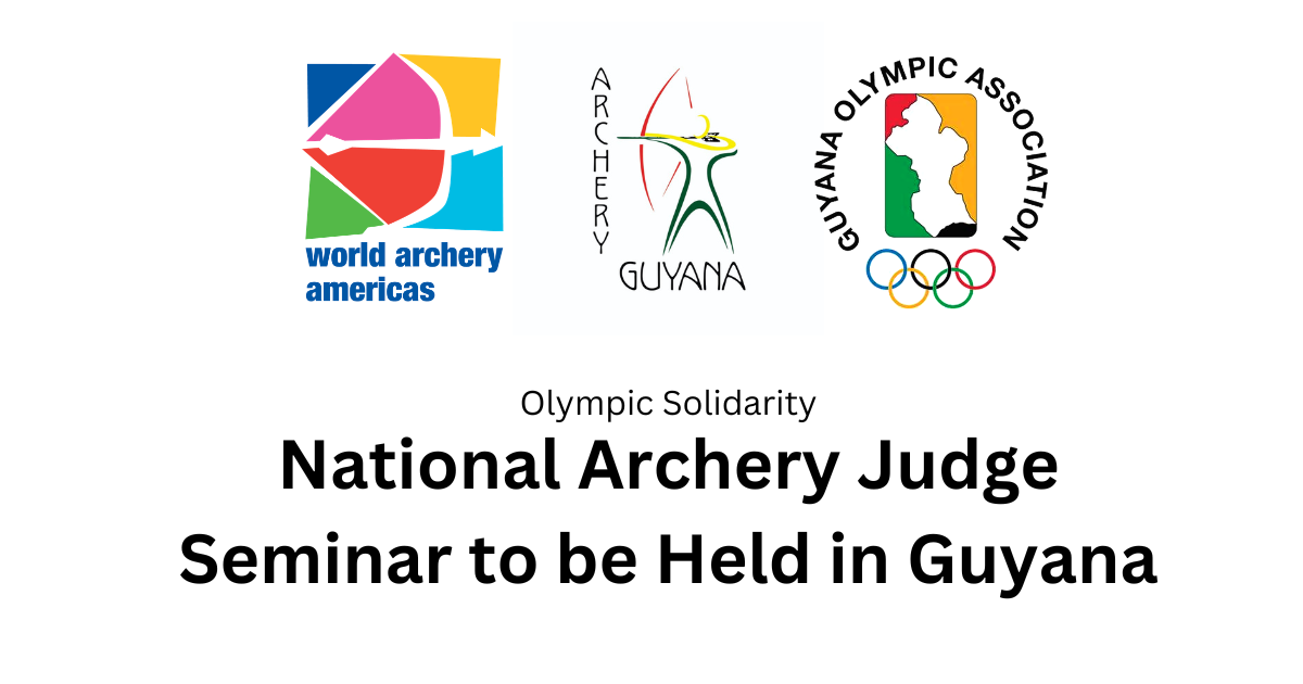 Guyana to Host National Archery Judge Seminar Following International Championships